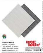 Satin Tile Range-Per Sqm