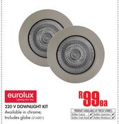 Eurolux 220V Downlight Kit-Each