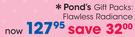 Pond's Gift Packs: Flawless Radiance