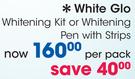 White Glo Whitening Kit Or Whitening Pen With Strips-Per Pack