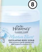 Oh So Heavenly Moisture Burst Body Scrub-250ml