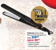 Safeway Salon Series Titanium Hair Straightener