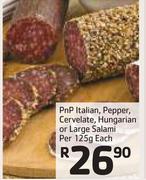 PnP Italian, Pepper, Cervelate, Hungarian Or Large Salami-Per 125g Each