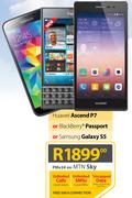 Huawei Ascend P7/Blackberry Passport Or Samsung Galaxy S5-On MTN Sky