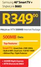 Samsung 40" Smart TV+ Sharelink B683-On MTN 500MB Internet Package