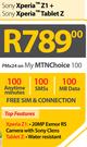 Sony Xperia Z1+ Sony Xperia TabletZ-On My MTNChoice 100