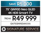 Samsung 75" QN90D Neo QLED 4K HDR Smart TV QA75QN90DAKXXA