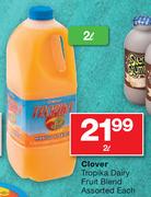 Clover Tropika Dairy Fruit Blend Assorted-2ltr