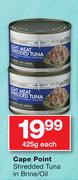 Cape Point Shredded Tuna in Brine/Oil-425g Each