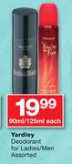 Yardley Deodorant For Ladies/Men Assorted-90ml/125ml Each
