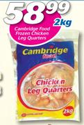 Cambridge Food Frozen Chicken Leg Quarters-2kg