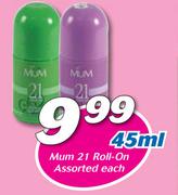 Mum 21 Roll On-45ml Each