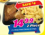 2 x Deep Fried Chicken & Chips