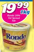 Rondo 20% Fat Spread Tub-1Kg