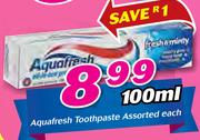 Aquafresh Toothpaste Assorted-100ml Each