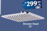 Shower Head 12"