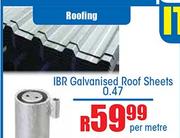 IBR Galvanised Roof Sheet 0.47-Per Meter