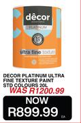 Decor 20L Platinum Ultra Fine Texture Paint STD Colours
