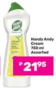 Handy Andy Cream Assorted-750ml