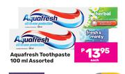 Aquafresh Toothpaste Assorted-100ml Each