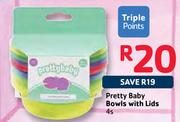 Pretty Baby Bowls With Lids-4s