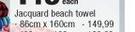 Jacquard Beach Towel Assorted Designs-86cm x 160cm Each