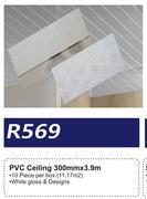PVC Ceiling 300mm x 3.9m