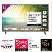 Skyworth 65"(165cm) QLED Google TV 65Q6600H 10310808