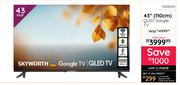Skyworth 43"(110cm) QLED Google TV 10306045