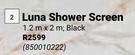 Luna Shower Screen 1.2m x 2m 850010222