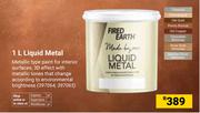Fired Earth 1L Liquid Metal 397064, 397065