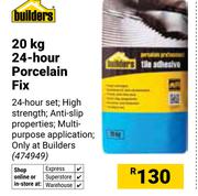 Builders 20Kg 24 Hour Porcelain Fix 474949
