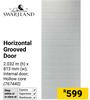 Swartland Horizontal Grooved Door 2.032m (h) X 813mm(w) 767440