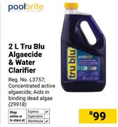 Poolbrite Tru Bllu Algaecide & Water Clarifier 29918-2Ltr