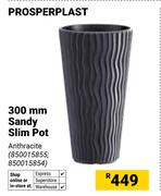 Prosperplast 300mm Sandy Slim Pot 850015855, 850015854-Each