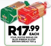 Star, Mister Bread Or Blue Ribbon Sliced Brown Bread-700g Each