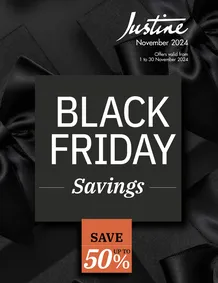 Justine : Black Friday Savings (01 November - 30 November 2024)