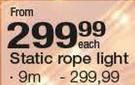 Static Rope Light 9m