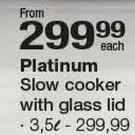 Platinum 3.5Ltr Slow Cooker With Glass Lid