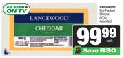 Lancewood Pre Packed Cheese Assorted-600g