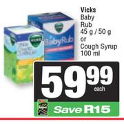Vicks Baby Rub 45g/50g Or Cough Syrup 100ml