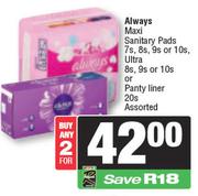 Always Maxi Sanitary Pads 7s,8s,9s Or 10s Ultra 8s,9s,10s Or Pantyliner 20s Assorted-For 2
