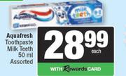 Aquafresh Toothpaste Milk Teeth Assorted-50ml