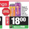   Super C Sparkling Glucose Drink Assorted-For 2 x 500ml