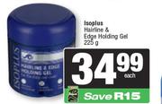 Isoplus Hairline & Edge Holding Gel-225g Each