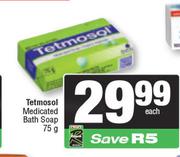 Tetmosol Medicated Bath Soap-75g Each