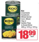 Koo Creamstyle Sweetcorn,Whole Kernel Corn,Mixed Veg Or Garden Peas In Sweet Brine-400g/410g/415g