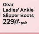 Gear Ladies Ankle Slipper Boots-Per Pair