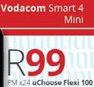 Vodacom Smart 4 Mini-On uChoose Flexi 100