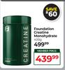 Foundation Creatine Monohydrate-400g